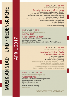 Plakat zu Konzerten im April 2017 in der Stadtkirche und der Friedenskirche Ludwigsburg