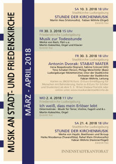Plakat zu Konzerten im März und April 2018 in der Stadtkirche und der Friedenskirche Ludwigsburg