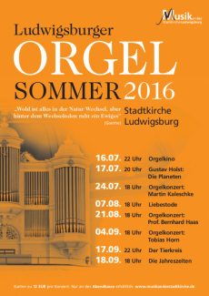 Plakat zur Konzertreihe „Ludwigsburger Orgelsommer 2016” in der Stadtkirche Ludwigsburg