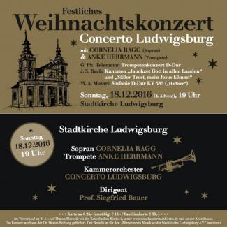 Plakat zum Festlichen Weihnachtskonzert am 18.12.2016 mit Concerto Ludwigsburg in der Stadtkirche Ludwigsburg