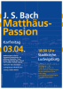 Plakat zum Konzert "Matthäus-Passion" am 03.04.2015