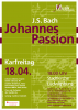 Plakat zum Konzert „Johannespassion” am 18.04.2014
