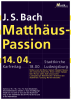 Plakat zum Konzert „Matthäus-Passion” am 14.04.2006 in der Stadtkirche Ludwigsburg
